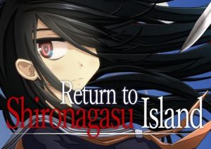 Return to Shironagasu Island