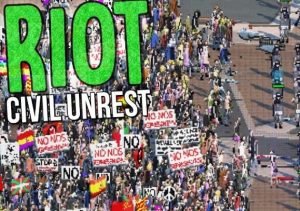 RIOT Civil Unrest