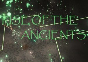 Rise of the Ancients