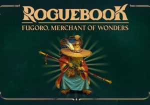 Roguebook Fugoro, Merchant of Wonders