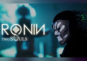 Ronin Two Souls One Body