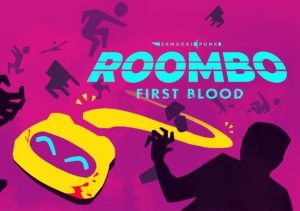Roombo First Blood