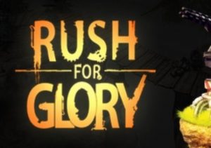Rush For Glory