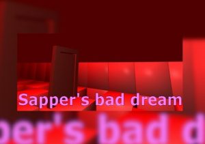 Sappers Bad Dream