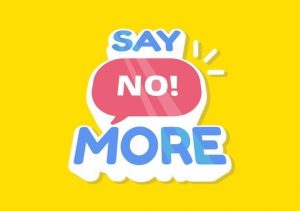 Say No More