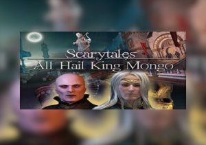 Scarytales All Hail King Mongo