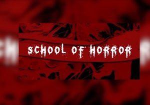 School of Horror