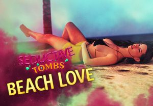 Seductive Tombs Beach Love