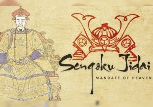 Sengoku Jidai Mandate of Heaven