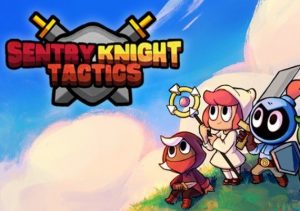 Sentry Knight Tactics