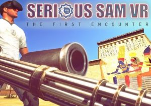 Serious Sam VR The First Encounter