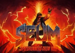 SEUM Speedrunners from Hell