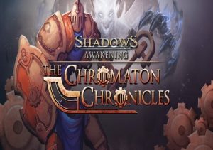 Shadows Awakening The Chromaton Chronicles