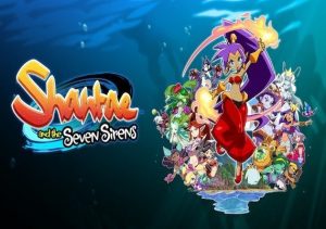 Shantae & the Seven Sirens