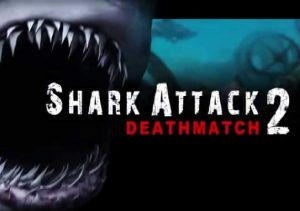 Shark Attack Deathmatch 2
