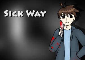 Sick Way