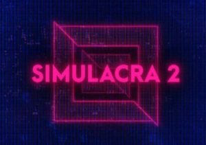 SIMULACRA 2