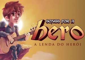 Songs for a Hero A Lenda do Heroi