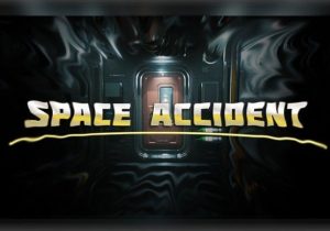 SPACE ACCIDENT