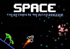 Space The Return Of The Pixxelfrazzer
