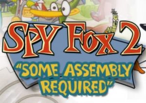 Spy Fox 2 Some Assembly Required