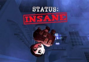 STATUS INSANE
