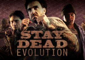 Stay Dead Evolution