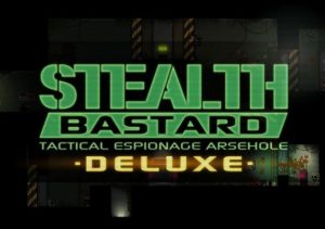 Stealth Bastard