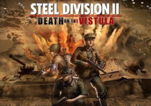 Steel Division 2 Death on the Vistula