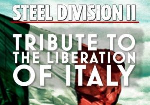 Steel Division 2 Tribute to the Liberation of Italy