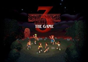 Stranger Things 3 The Game