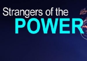 Strangers of the Power
