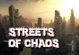 Streets of Chaos