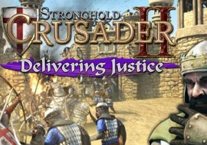 Stronghold Crusader 2 Delivering Justice mini-campaign