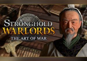 Stronghold Warlords The Art of War Campaign