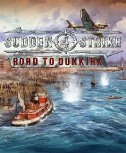 Sudden Strike 4 Road to Dunkirk