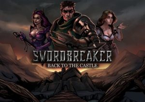 Swordbreaker Back to The Castle