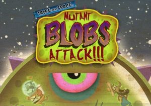 Tales From Space Mutant Blobs Attack