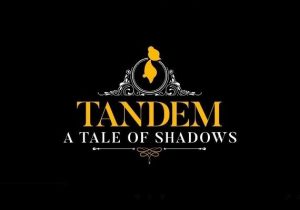 Tandem A Tale of Shadows PS4