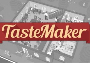 TasteMaker Restaurant Simulator