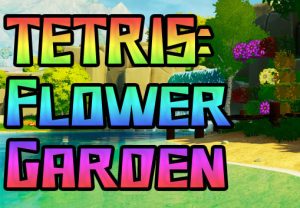 TETRIS Flower Garden