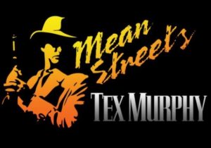 Tex Murphy Mean Streets