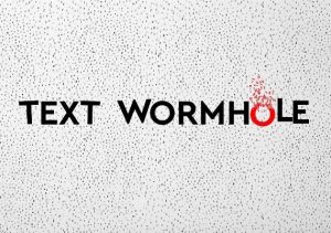 Text Wormhole