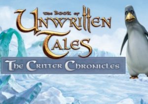 The Book of Unwritten Tales The Critter Chronicles