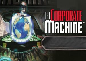 The Corporate Machine