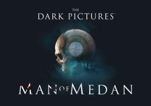 The Dark Pictures Man of Medan