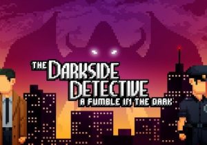 The Darkside Detective A Fumble in the Dark Xbox Series