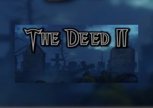 The Deed 2