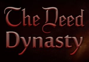 The Deed Dynasty