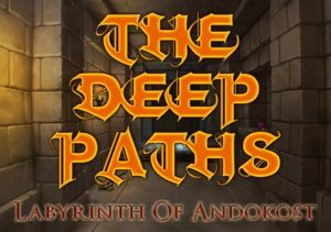 The Deep Paths Labyrinth of Andokost